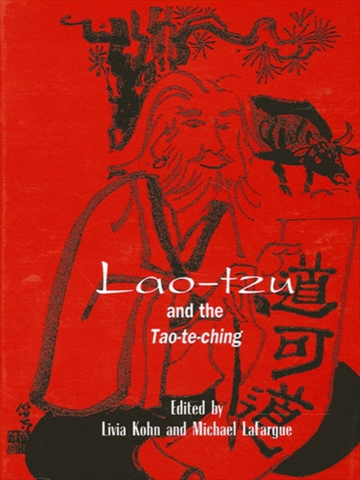 Title details for Lao-tzu and the Tao-te-ching by Livia Kohn - Wait list